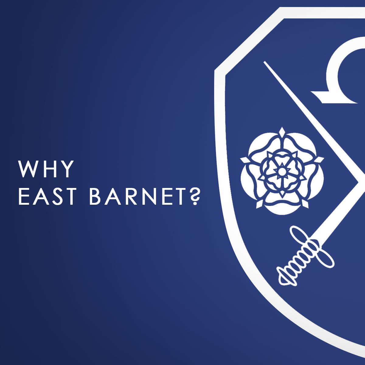 A blue background with the East Barnet School logo which says about why you should choose East Barnet School