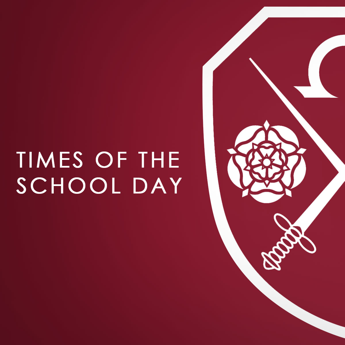A maroon background with the East Barnet School logo which says Times of the School Day